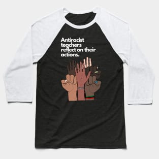 Antiracist Reflections Baseball T-Shirt